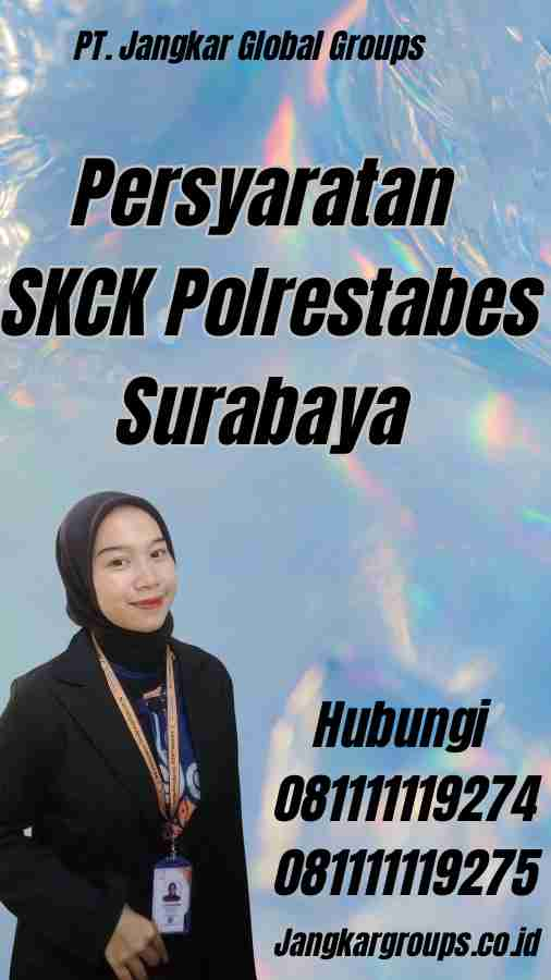 Persyaratan SKCK Polrestabes Surabaya