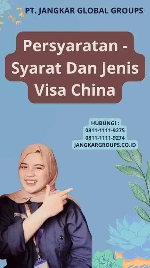 Persyaratan -  Syarat Dan Jenis Visa China