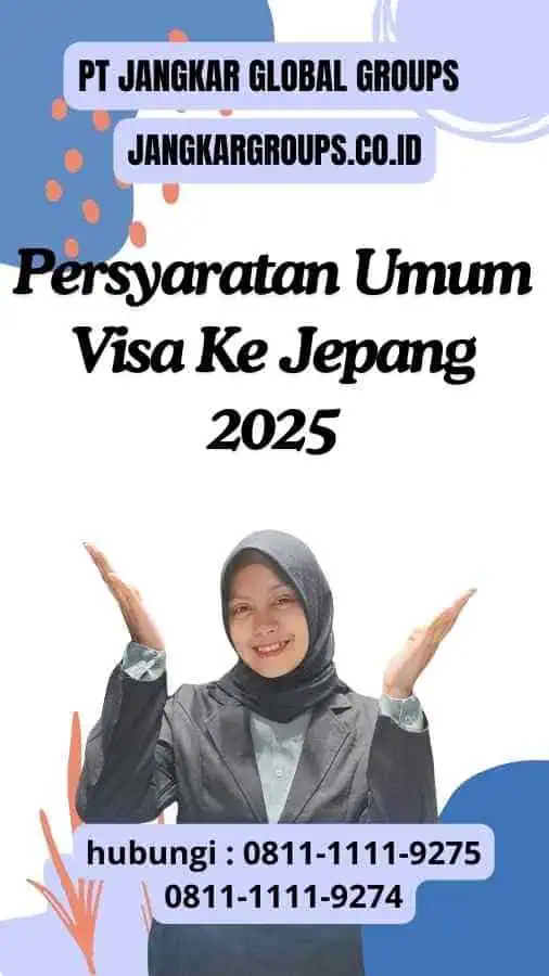 Persyaratan Umum Visa Ke Jepang 2025