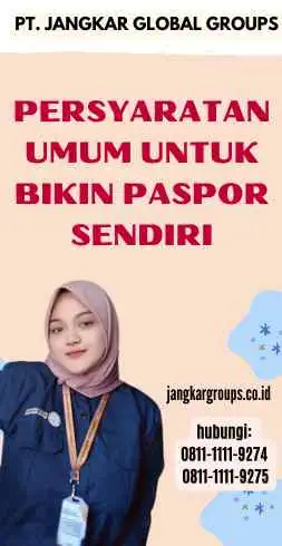 Persyaratan Umum untuk Bikin Paspor Sendiri