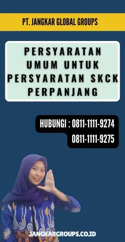 Persyaratan Umum untuk Persyaratan SKCK Perpanjang