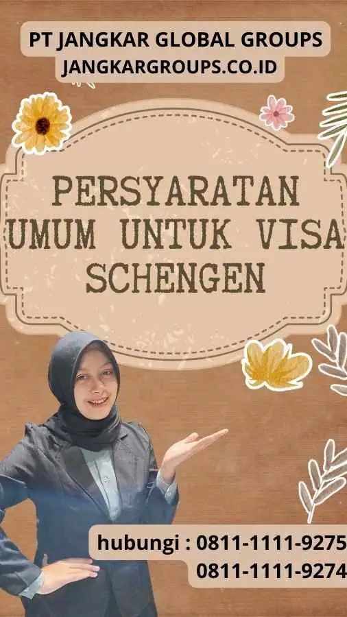 Persyaratan Umum untuk Visa Schengen - Persyaratan Buat Visa Schenge