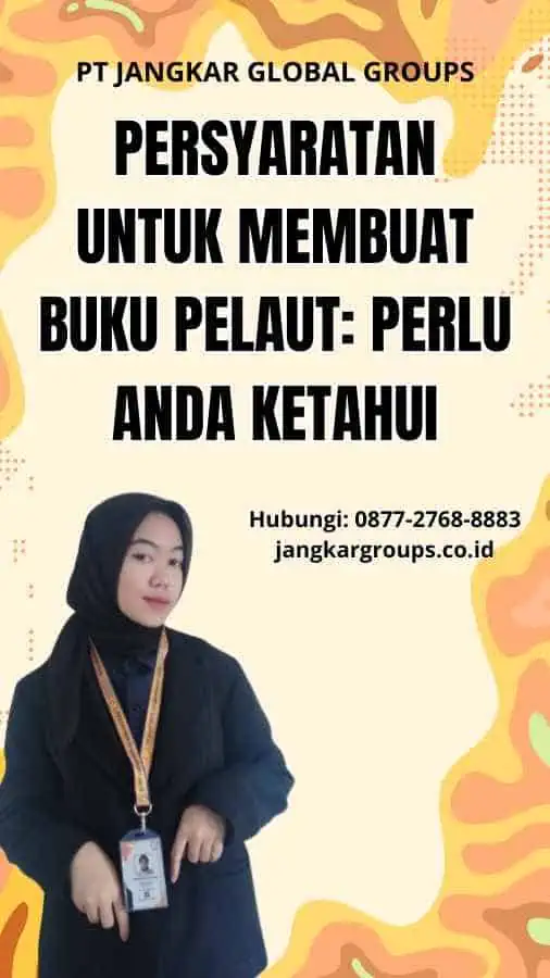 Persyaratan Untuk Membuat Buku Pelaut: Perlu Anda Ketahui