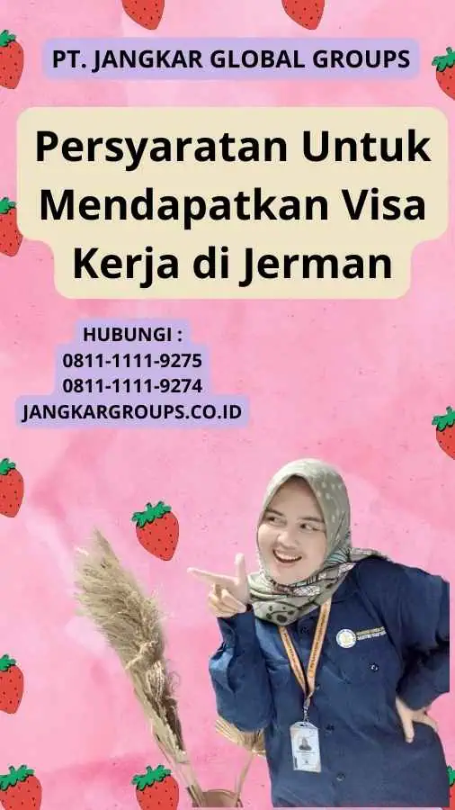 Persyaratan Untuk Mendapatkan Visa Kerja di Jerman