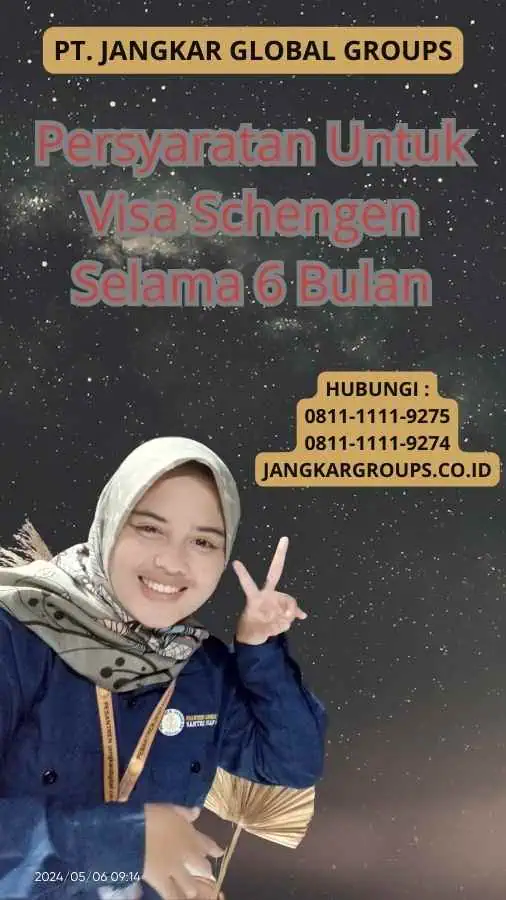 Persyaratan Untuk Visa Schengen Selama 6 Bulan