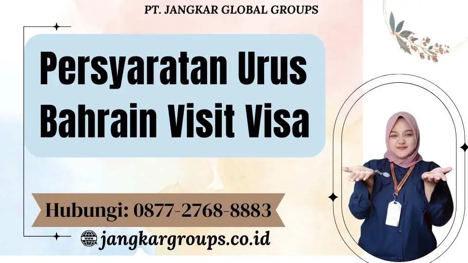 Persyaratan Urus Bahrain Visit Visa