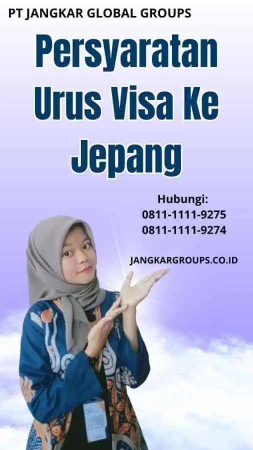 Persyaratan Urus Visa Ke Jepang