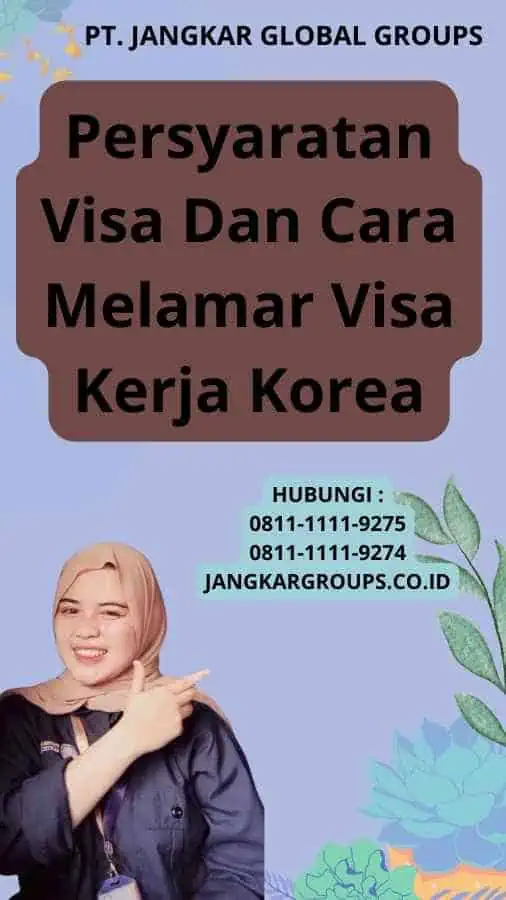 Persyaratan Visa Dan Cara Melamar Visa Kerja Korea