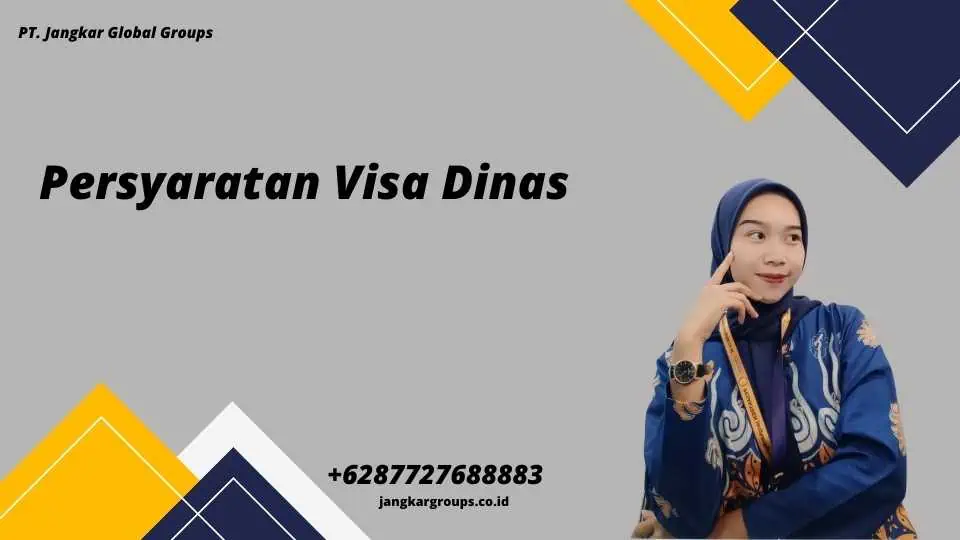 Persyaratan Visa Dinas