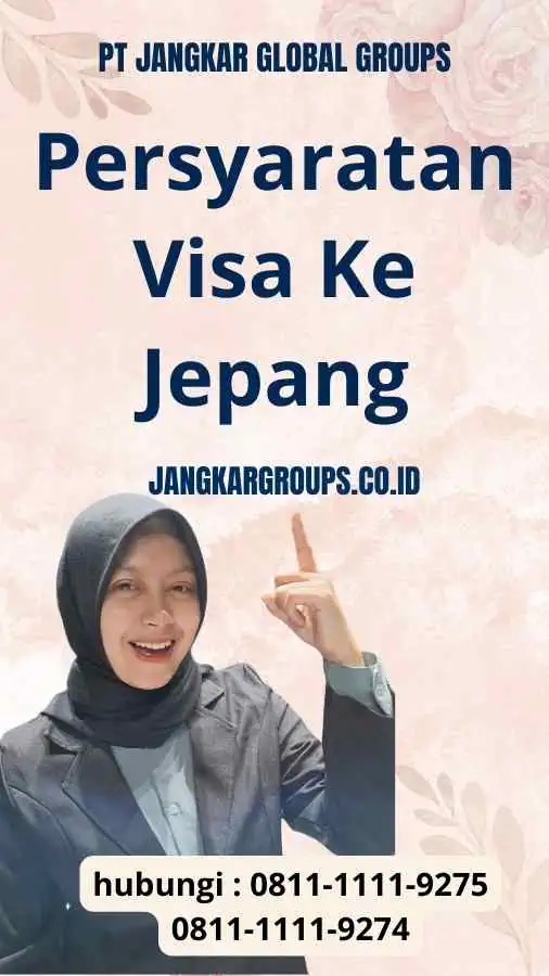 Persyaratan Visa Ke Jepang Persyaratan Visa Ke Jepang