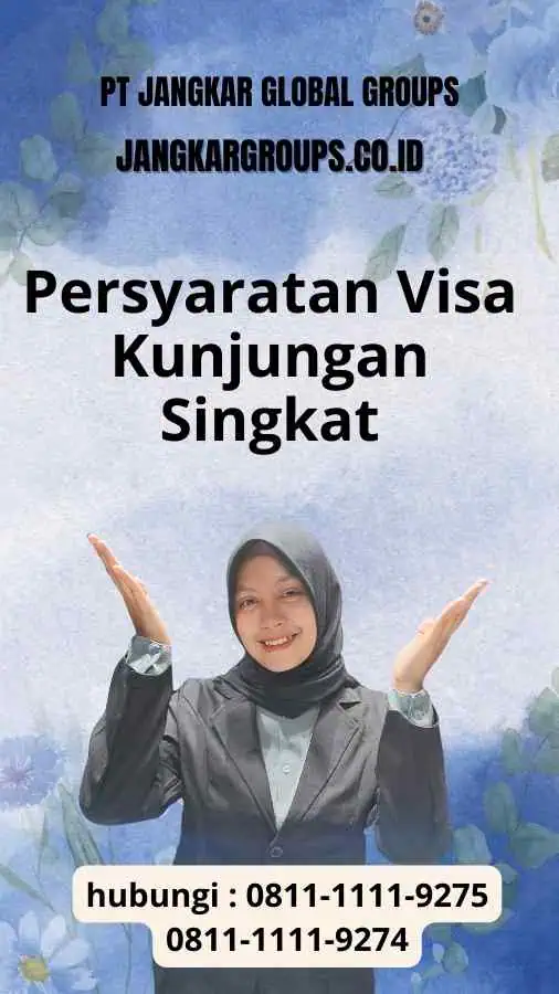 Persyaratan Visa Kunjungan Singkat