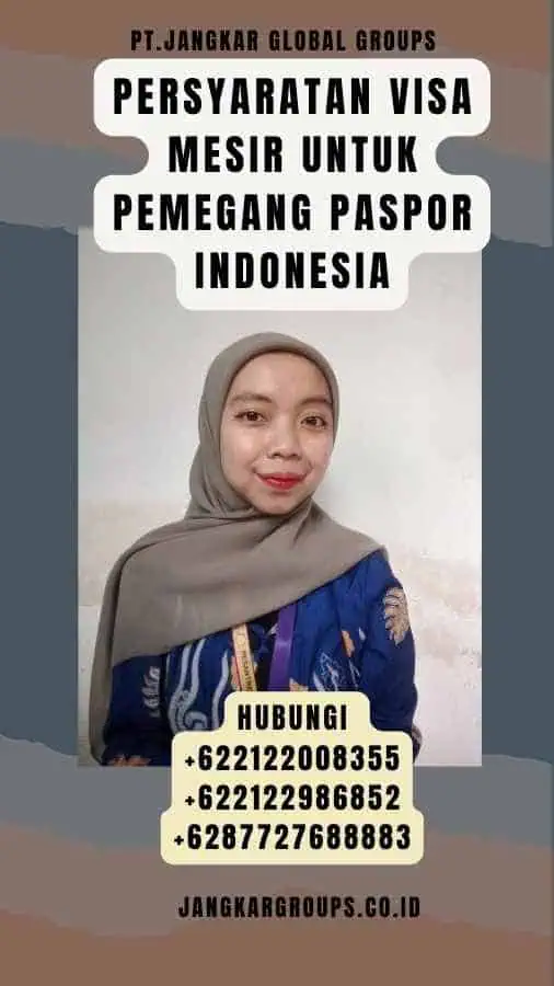 Persyaratan Visa Mesir Untuk Pemegang Paspor Indonesia