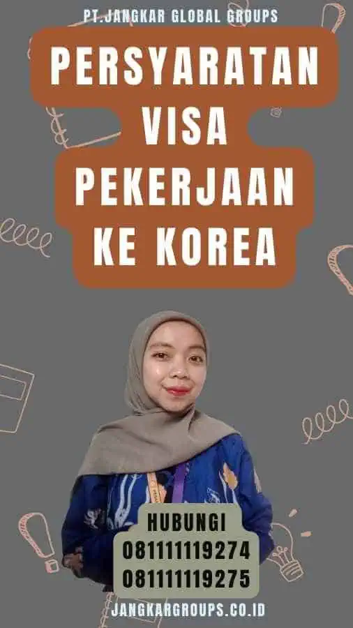 Persyaratan Visa Pekerjaan Ke Korea