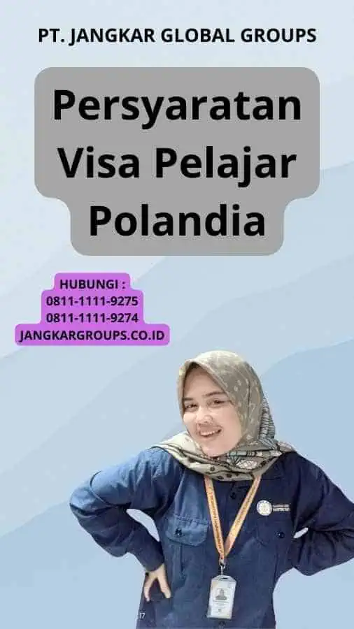 Persyaratan Visa Pelajar Polandia