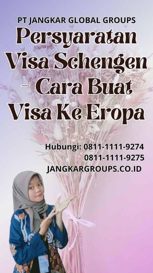 Persyaratan Visa Schengen Cara Buat Visa Ke Eropa