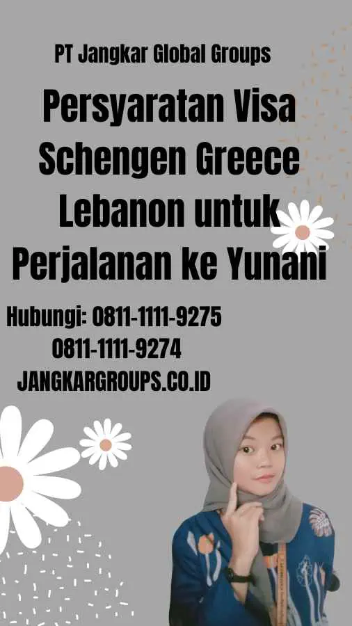 Persyaratan Visa Schengen Greece Lebanon untuk Perjalanan ke Yunani