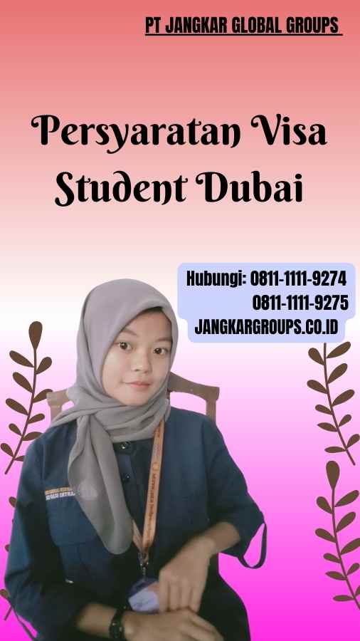 Persyaratan Visa Student Dubai