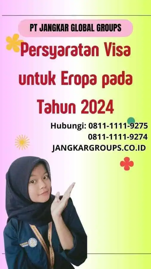 Persyaratan Visa untuk Eropa pada Tahun 2024 - Visa To Visit Europe