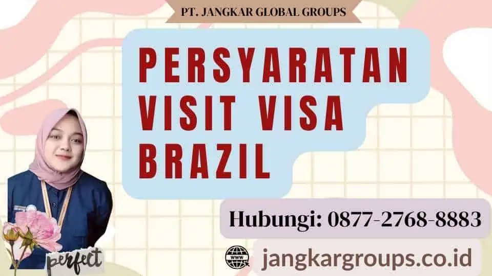 Persyaratan Visit Visa Brazil