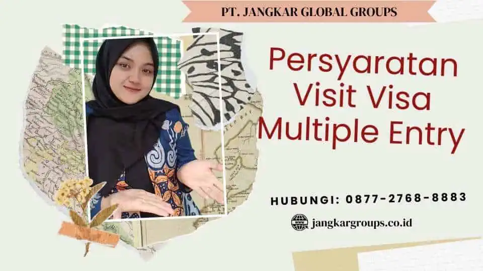 Persyaratan Visit Visa Multiple Entry