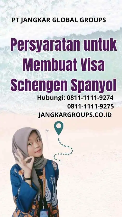 Persyaratan untuk Membuat Visa Schengen Spanyol