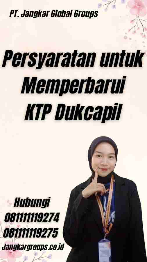 Persyaratan untuk Memperbarui KTP Dukcapil