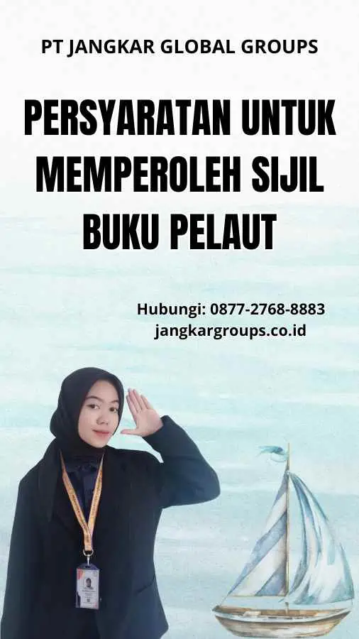 Persyaratan untuk Memperoleh Sijil Buku Pelaut