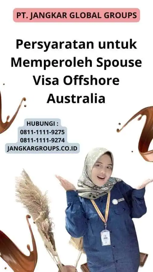 Persyaratan untuk Memperoleh Spouse Visa Offshore Australia