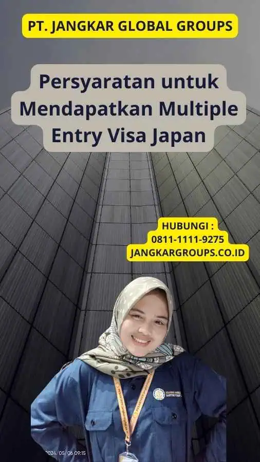 Persyaratan untuk Mendapatkan Multiple Entry Visa Japan