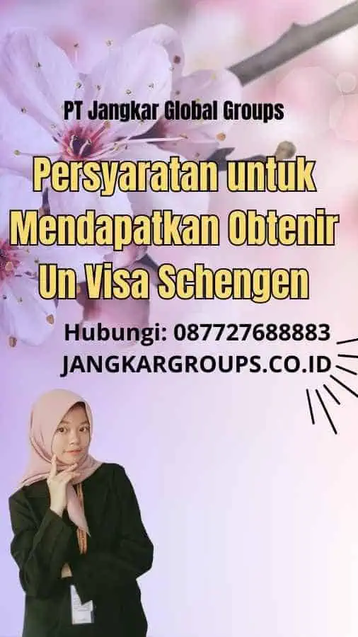 Persyaratan untuk Mendapatkan Obtenir Un Visa Schengen