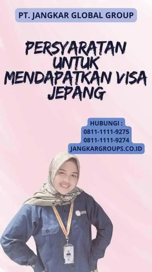 Persyaratan untuk Mendapatkan Visa Jepang