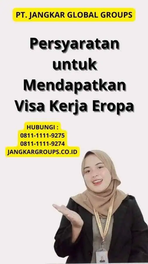 Persyaratan untuk Mendapatkan Visa Kerja Eropa