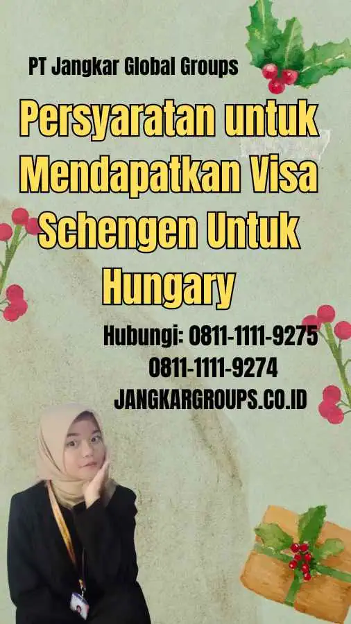 Persyaratan untuk Mendapatkan Visa Schengen Untuk Hungary