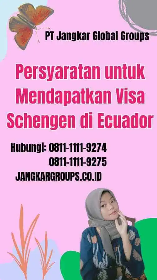 Persyaratan untuk Mendapatkan Visa Schengen di Ecuador