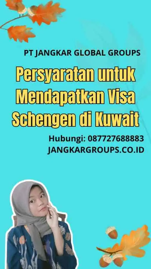 Persyaratan untuk Mendapatkan Visa Schengen di Kuwait