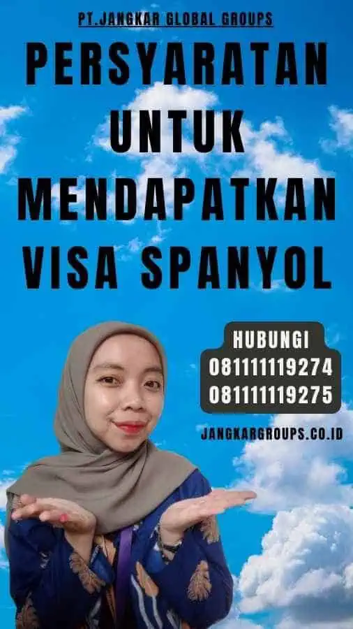 Persyaratan untuk Mendapatkan Visa Spanyol