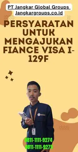 Persyaratan untuk Mengajukan Fiance Visa I-129f