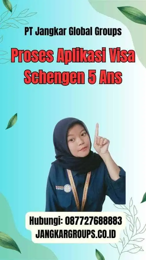 Proses Aplikasi Visa Schengen 5 Ans