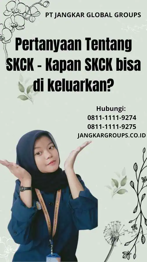 Pertanyaan Tentang SKCK Kapan SKCK bisa di keluarkan