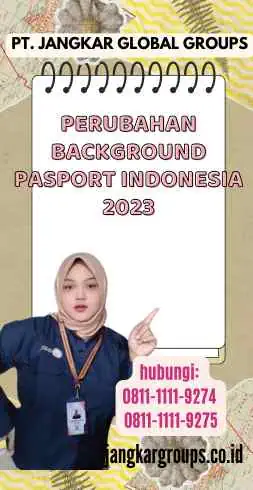 Perubahan Background Pasport Indonesia 2023