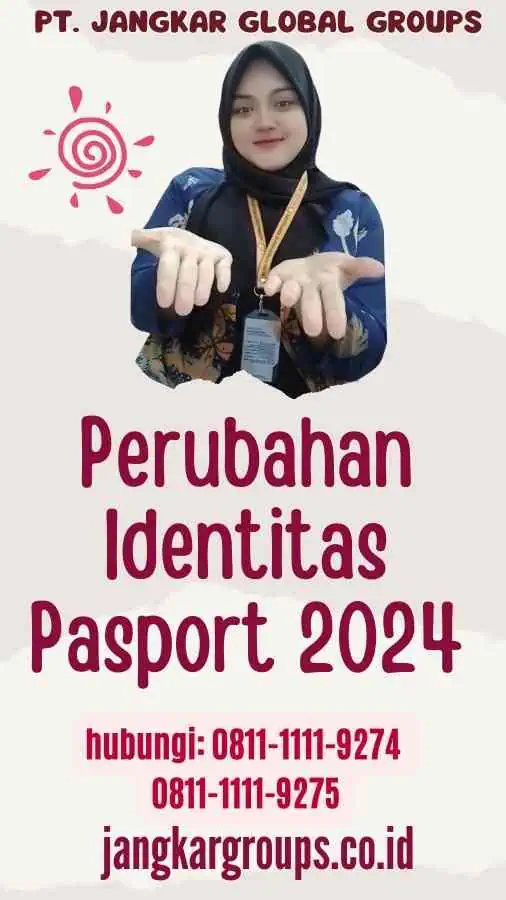 Perubahan Identitas Pasport 2024