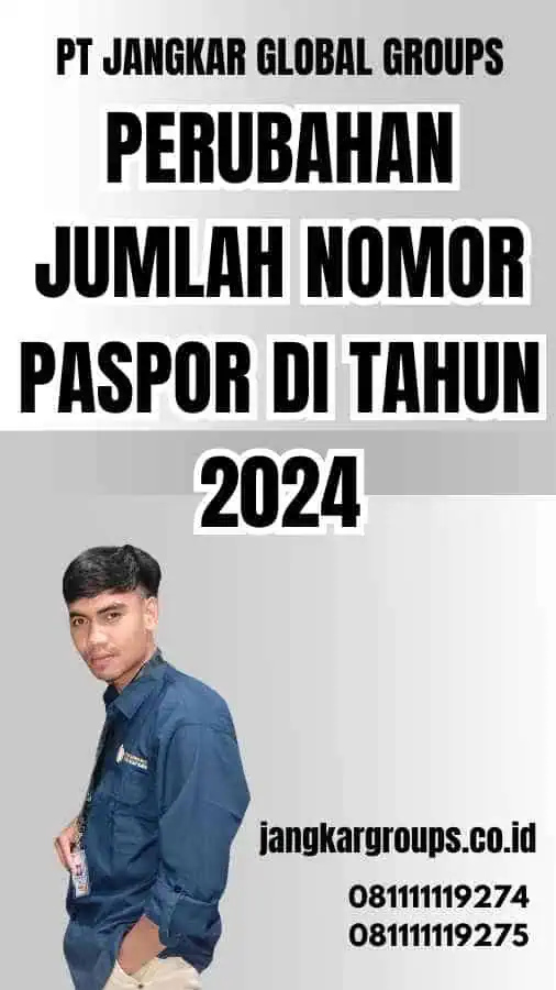 Perubahan Jumlah Nomor Paspor di Tahun 2024