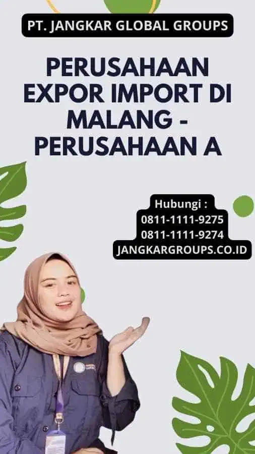 Perusahaan Expor Import Di Malang - Perusahaan A