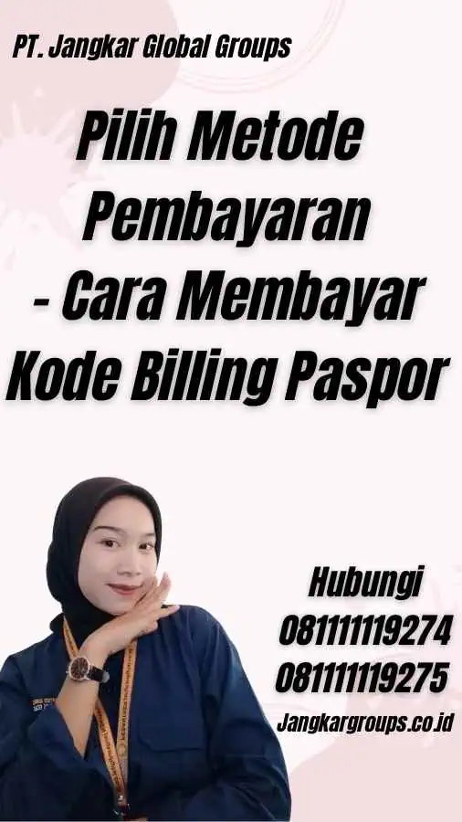 Pilih Metode Pembayaran - Cara Membayar Kode Billing Paspor