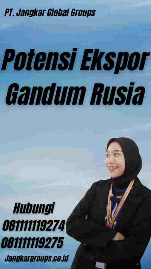 Potensi Ekspor Gandum Rusia