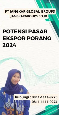 Potensi Pasar Ekspor Porang 2024