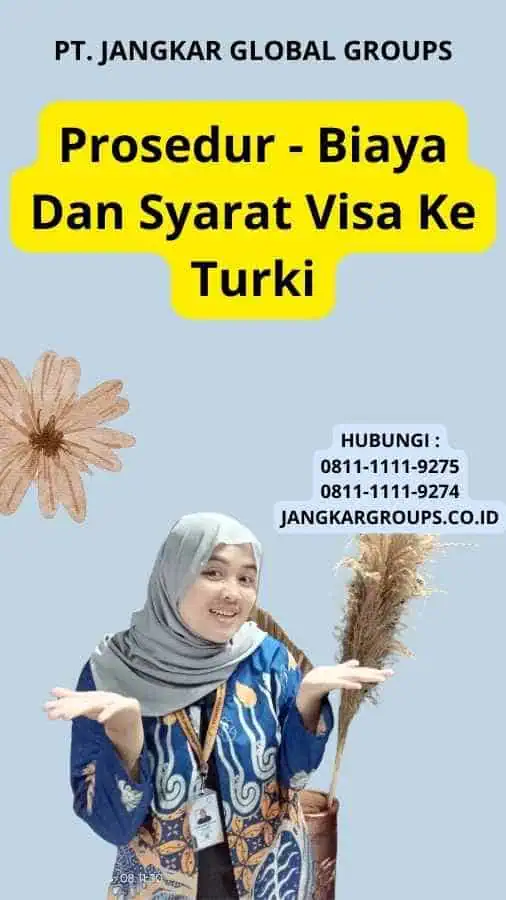 Prosedur - Biaya Dan Syarat Visa Ke Turki