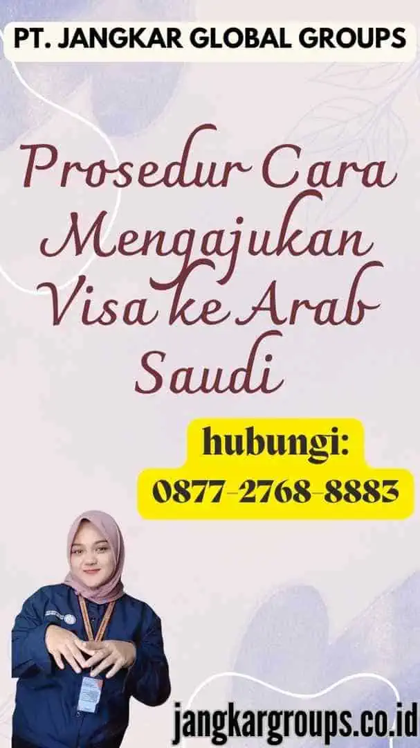 Prosedur Cara Mengajukan Visa ke Arab Saudi