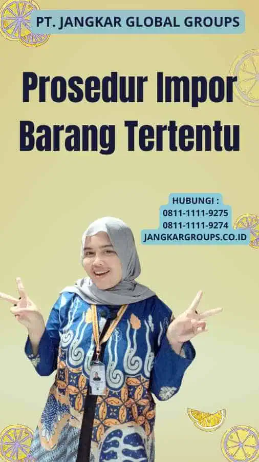 Prosedur Impor Barang Tertentu