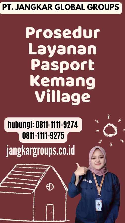 Prosedur Layanan Pasport Kemang Village